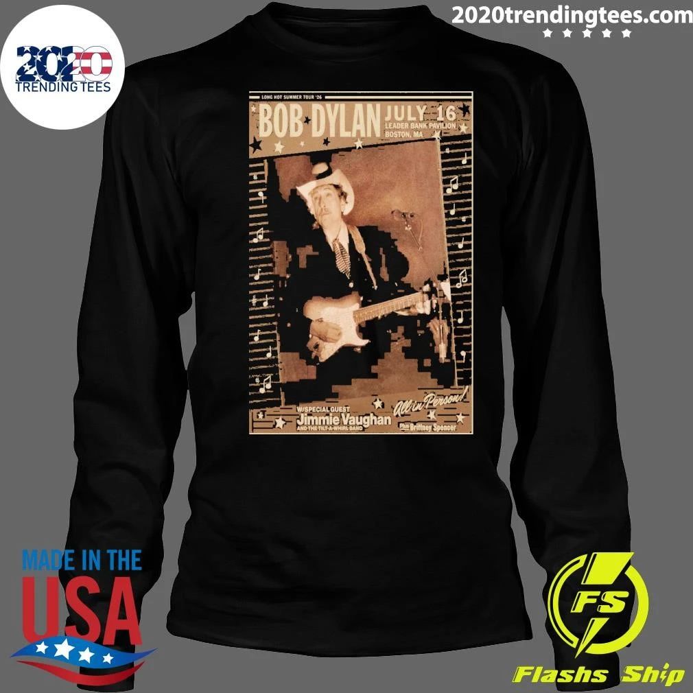 Bob Dylan July 16 2026 Boston, Ma Shirt