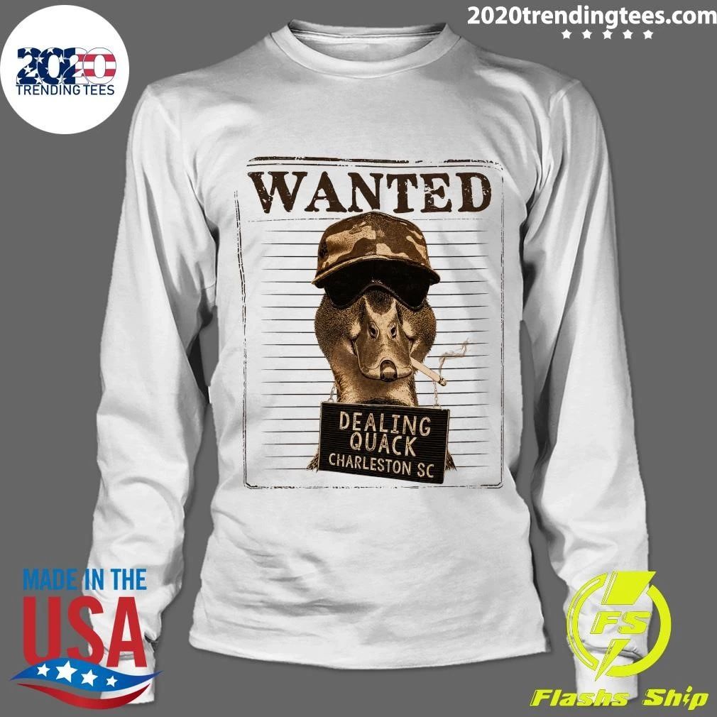 Duck Wanted Dealing Quack Charleston SC Shirt