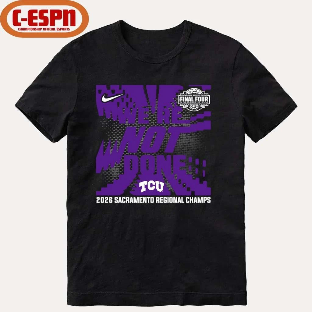 TCU Horned Frogs 2026 NCAA Women’s Basketball Sacramento Regional Champions T-Shirt