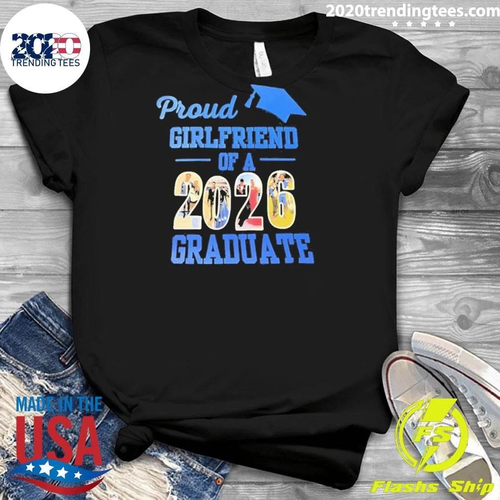 Pround Girlfriend Of A 2026 Graduate Shirt