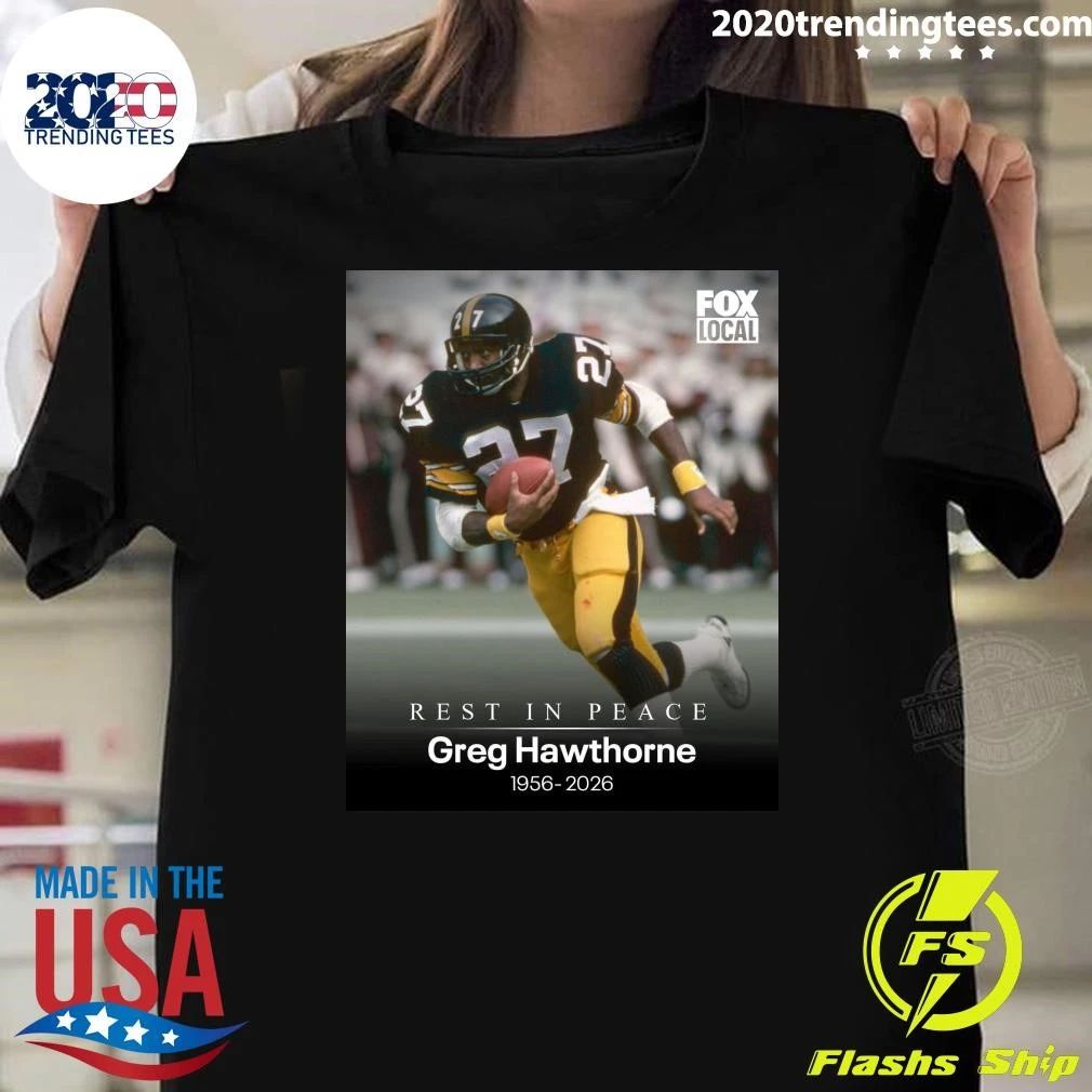 Rest In Peace Greg Hawthorne 1956-2026 Shirt