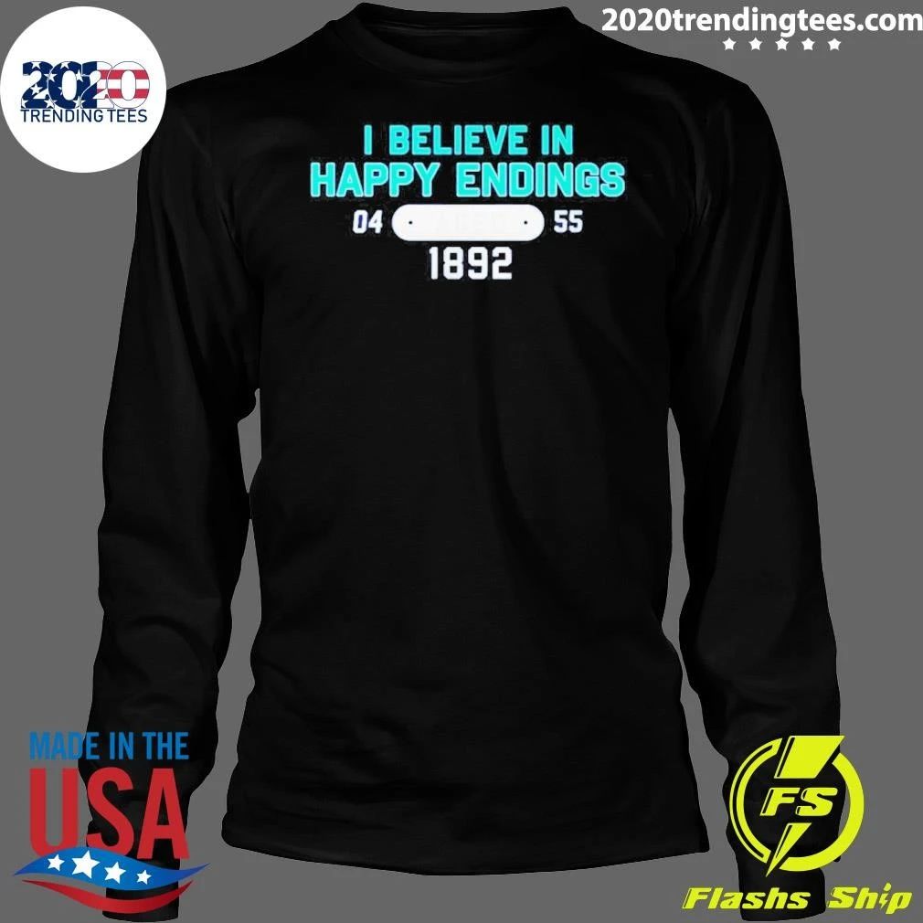 I Believe In Happy Endings Encouraging Quote Graphic Tee Shirt