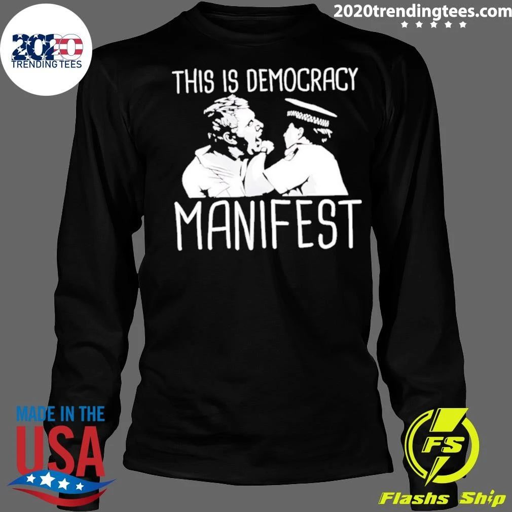 This Is Democracy Manifest Jack Karlson Shirt