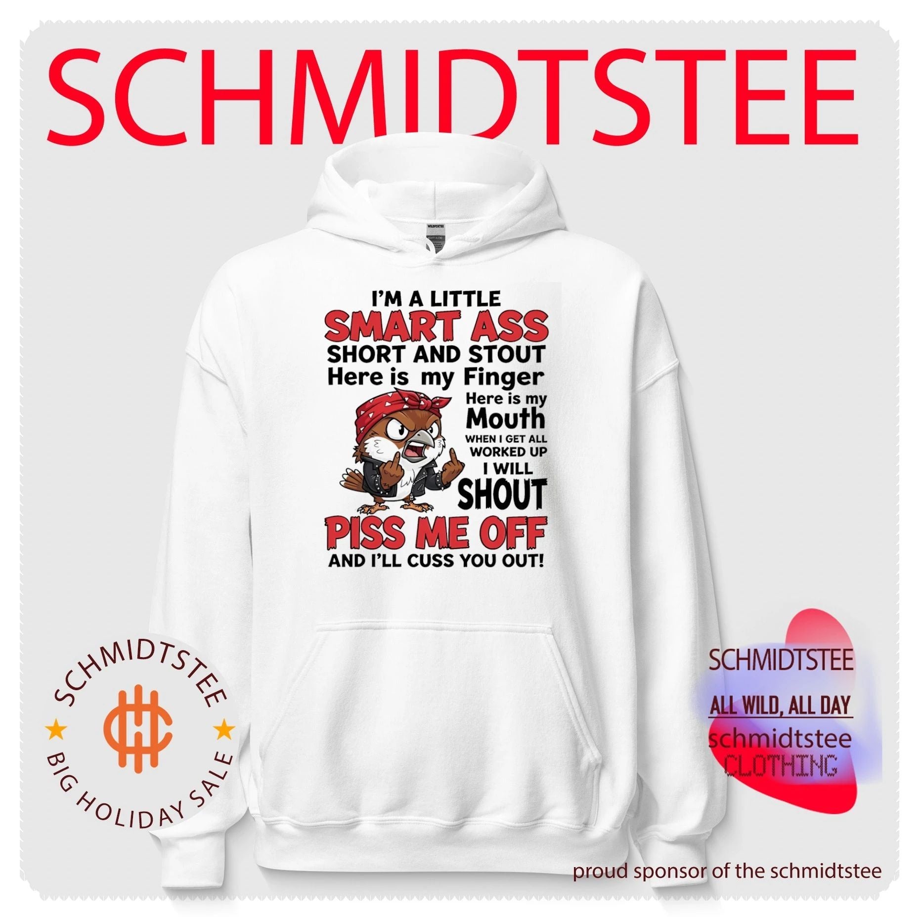 I’m a little smart ass short and stout here is my finger here is my mouth cartoon bird shirt