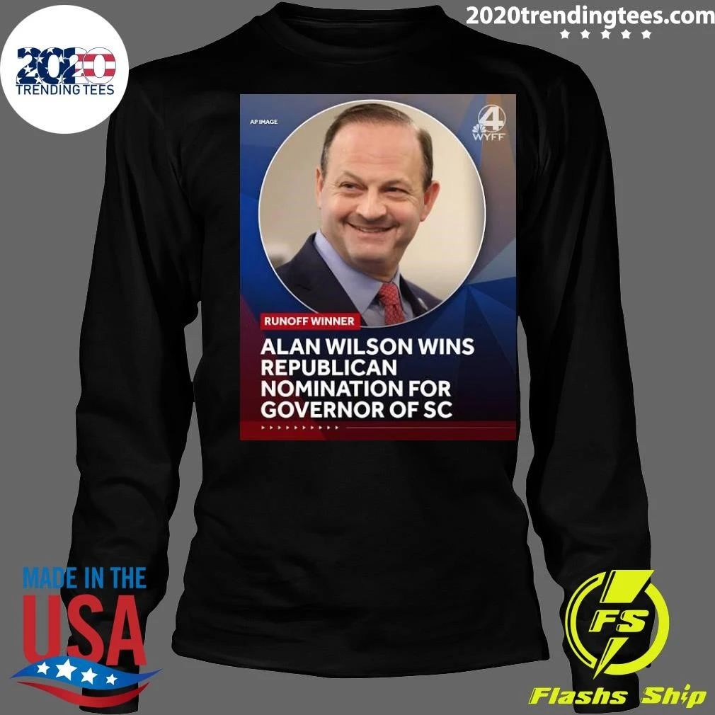Alan Wilson Wins The Republican Nomination For Governor Election 2026 Shirt