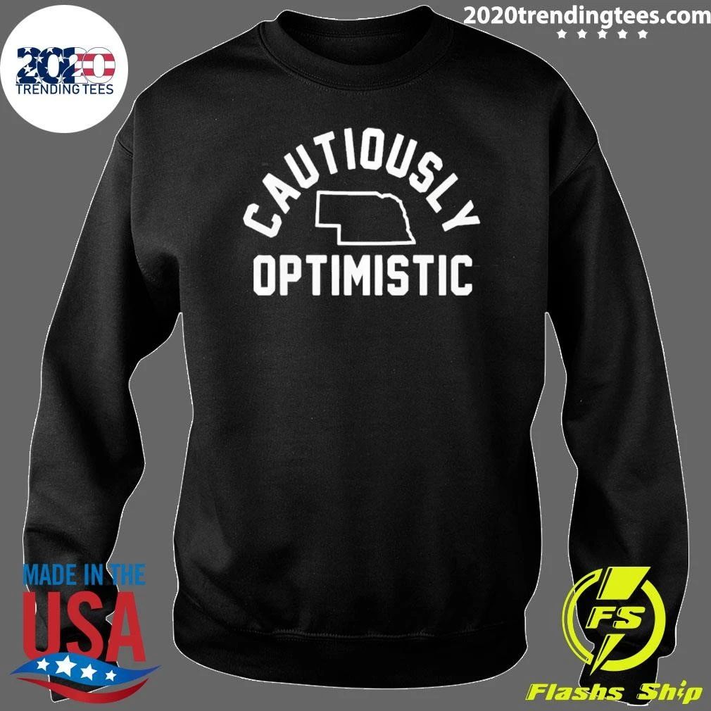 Cautiously Optimistic Nebraska Shirt