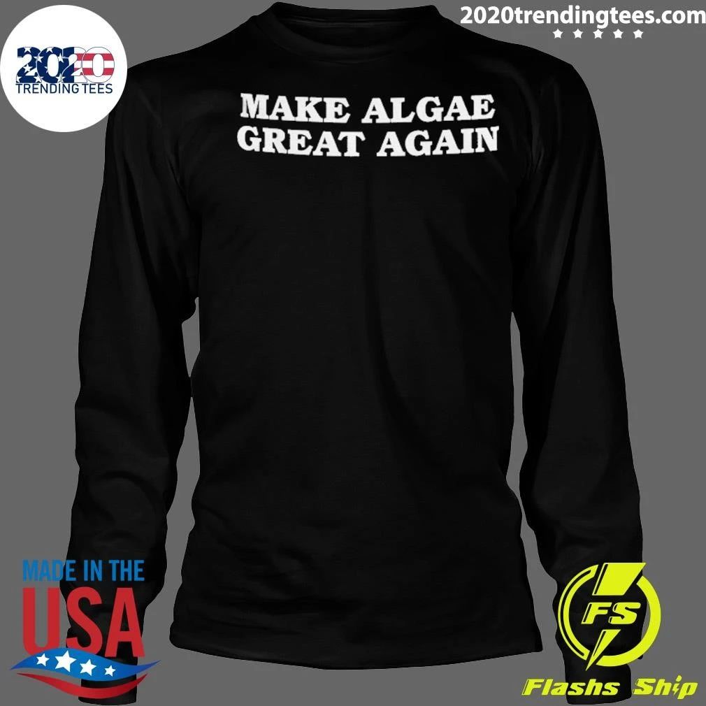 Make Algae Great Again Anti Trump 2026 Shirt