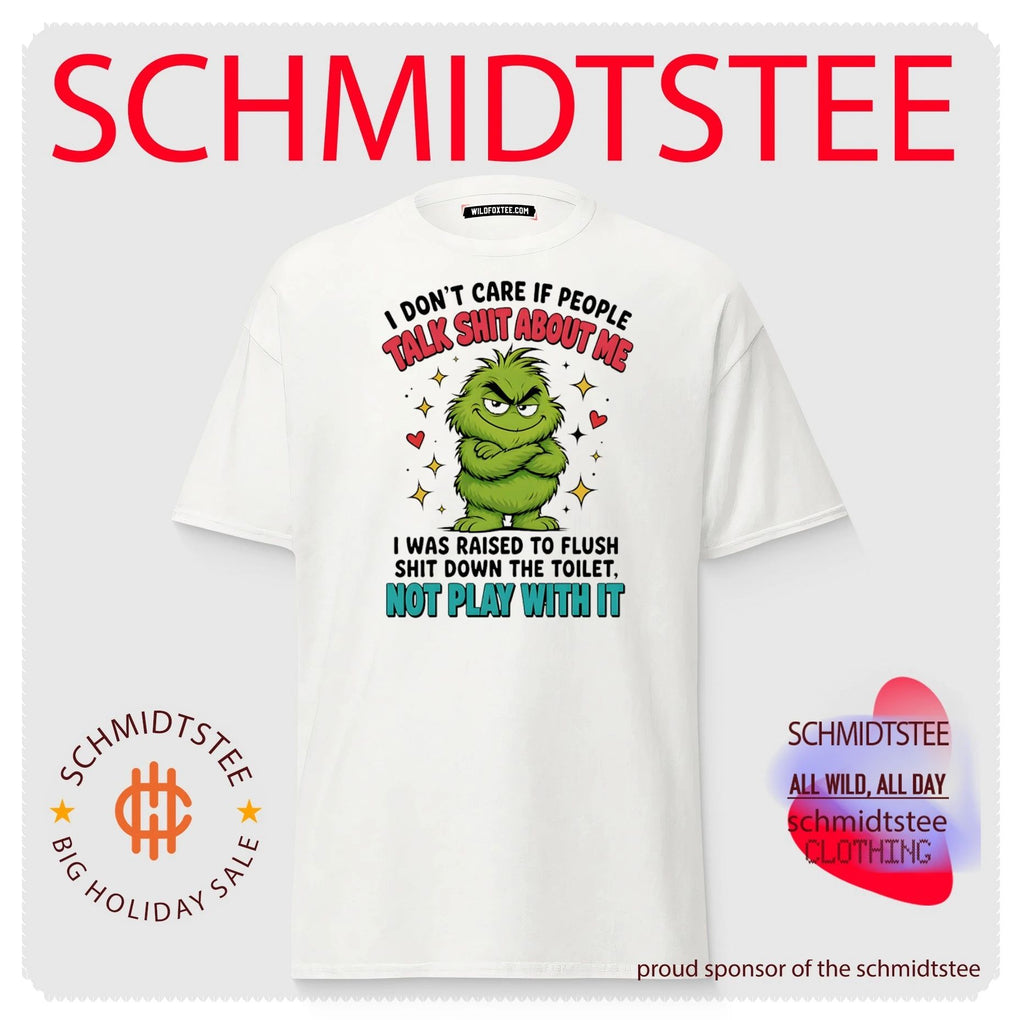 I Don’t Care If People Talk Shit About Me Flush It Grinch shirt
