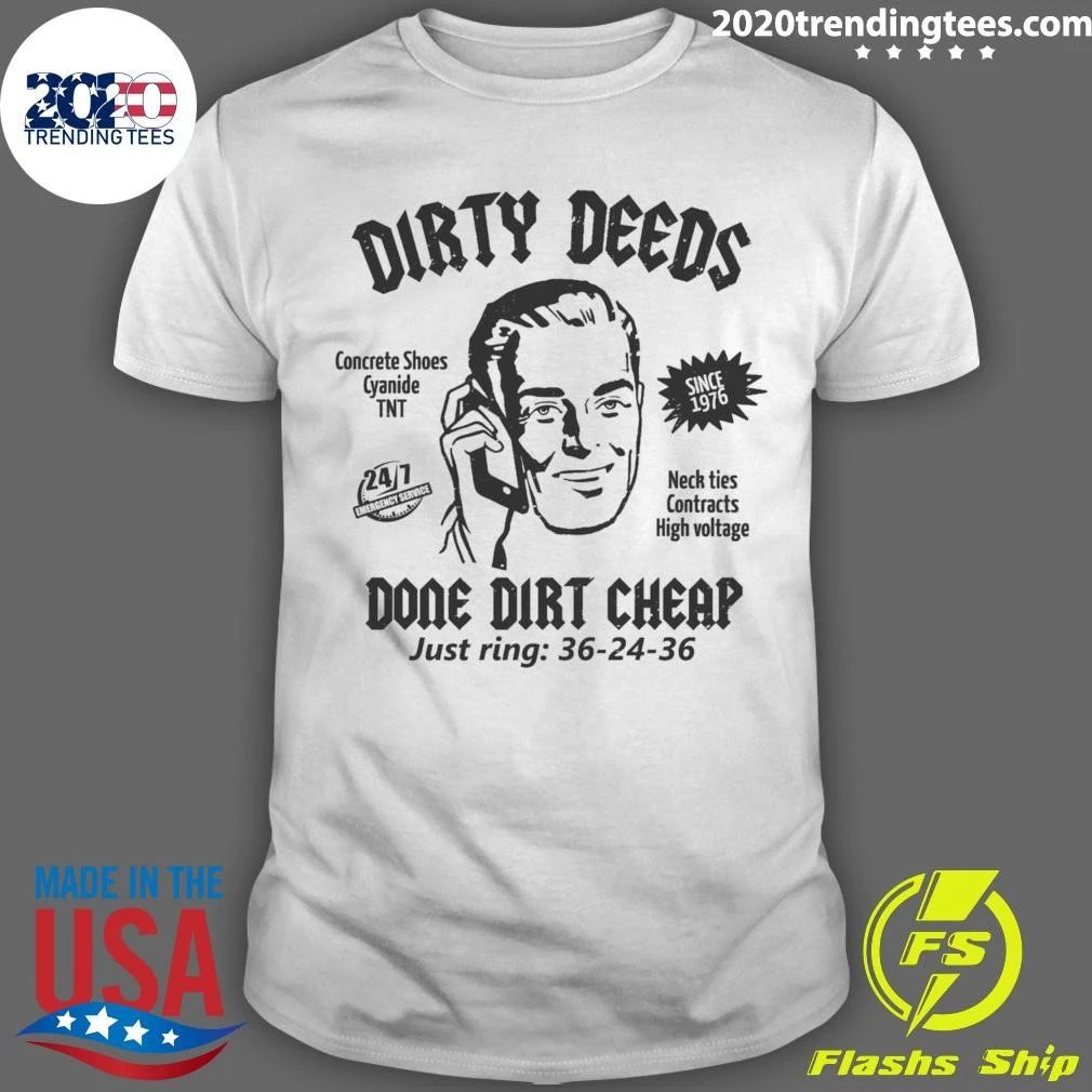Dirty Deeds Done Dirt Cheap Just Ring 36-24-36 Since 1976 Shirt