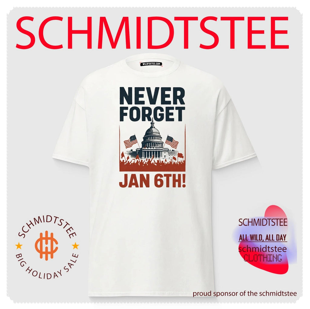 Never forget January 6th political shirt