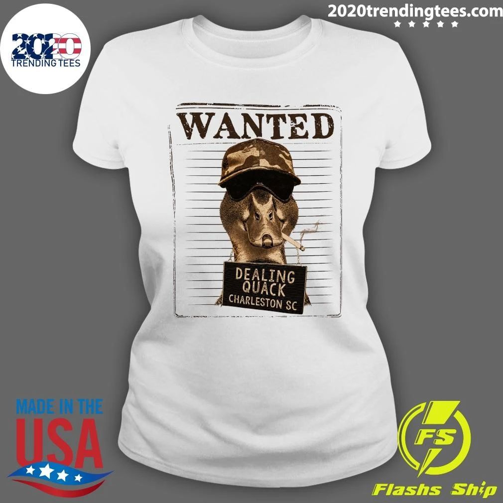 Duck Wanted Dealing Quack Charleston SC Shirt