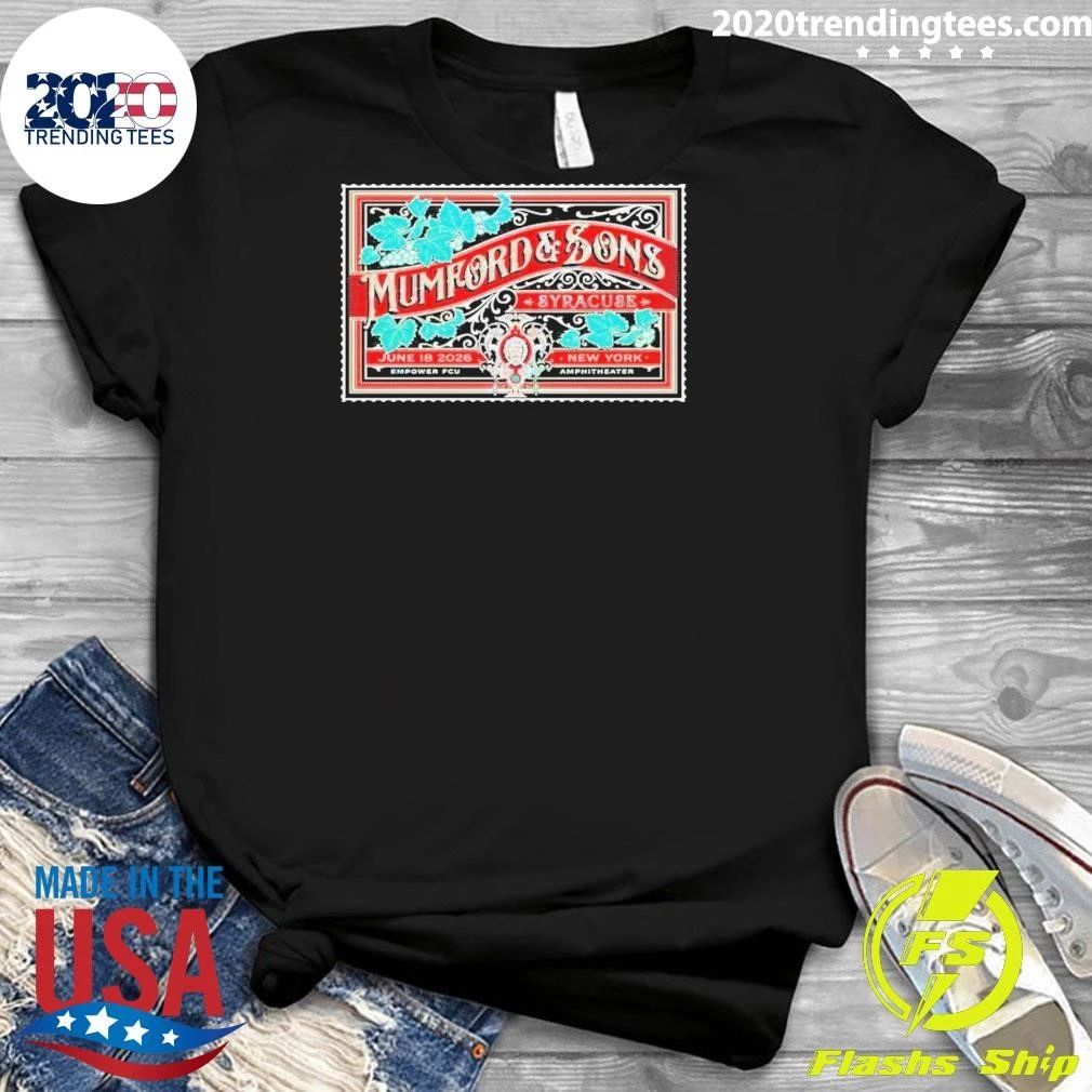 Mumford And Sons June 18 2026 Empower Federal Credit Union Amphitheater At Lakeview In Syracuse Ny Poster Shirt