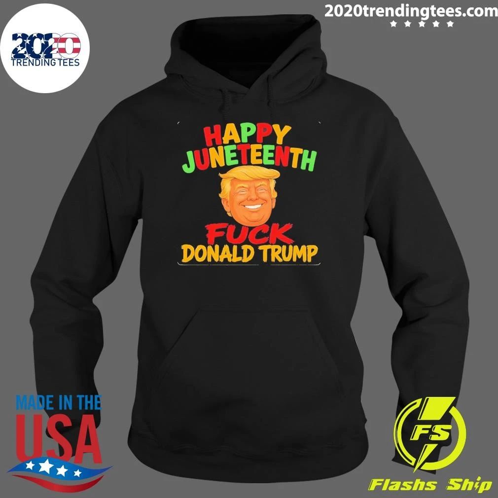 Happy Juneteenth Fuck Donald Trump Shirt