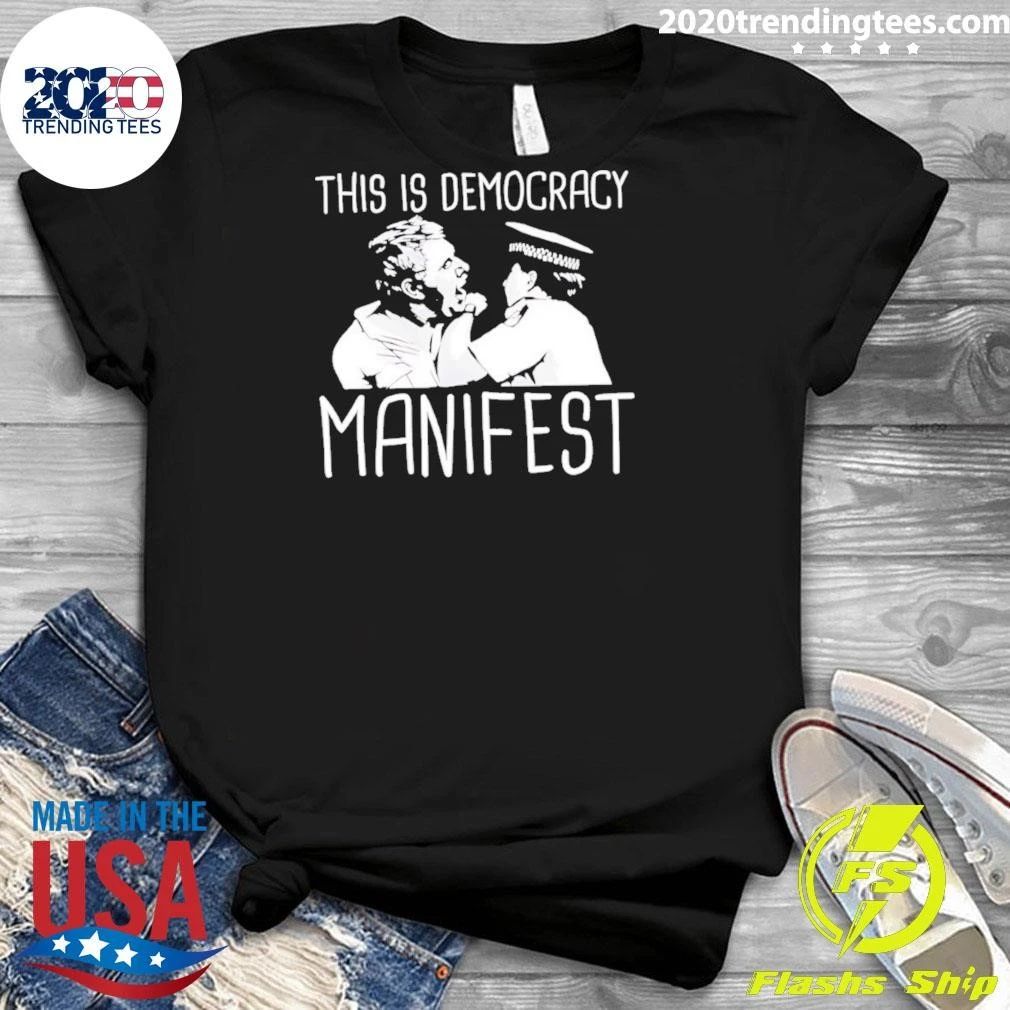 This Is Democracy Manifest Jack Karlson Shirt