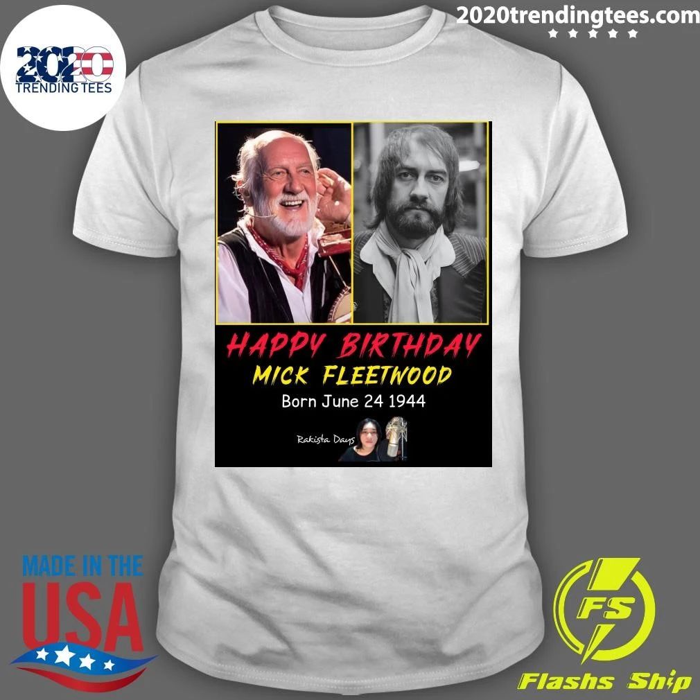 Happy 79th Birthday to Mick Fleetwood Shirt