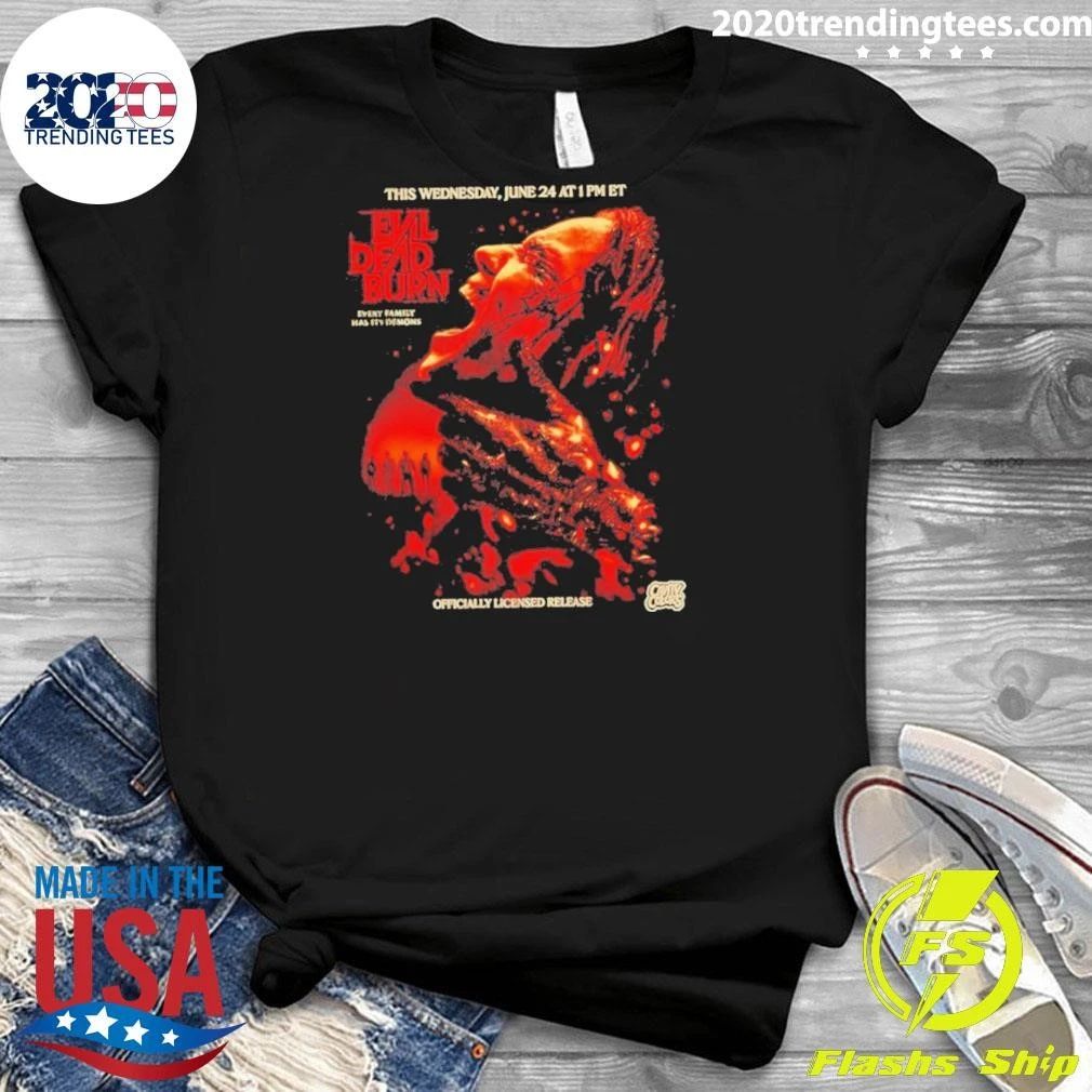 Evil Dead Burn Every Family Has Its Demons Shirt
