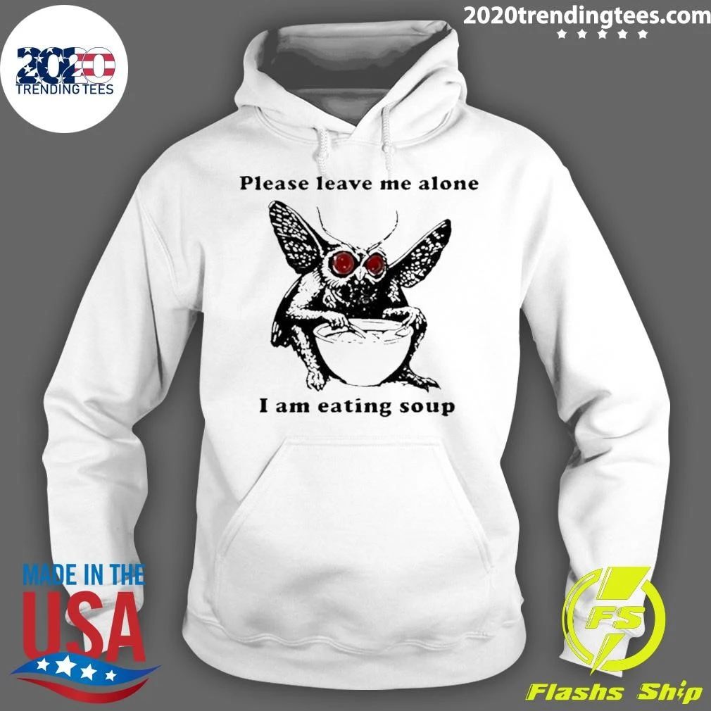 Mothman Please Leave Me Alone I Am Eating Soup Shirt
