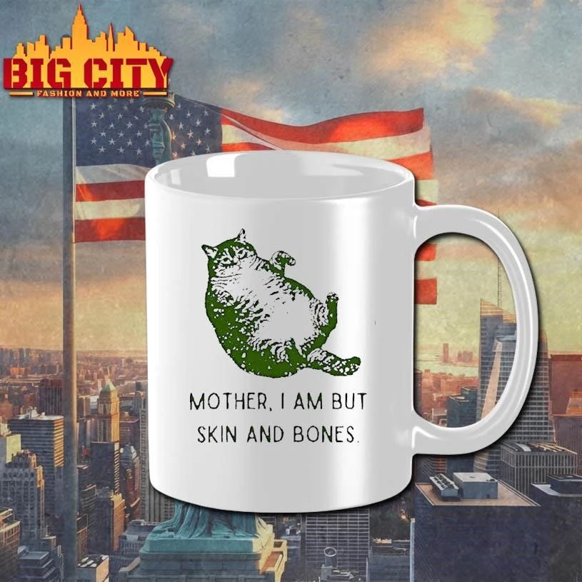 Obese Cat Mother I Am But Skin And Bones Cat Shirt