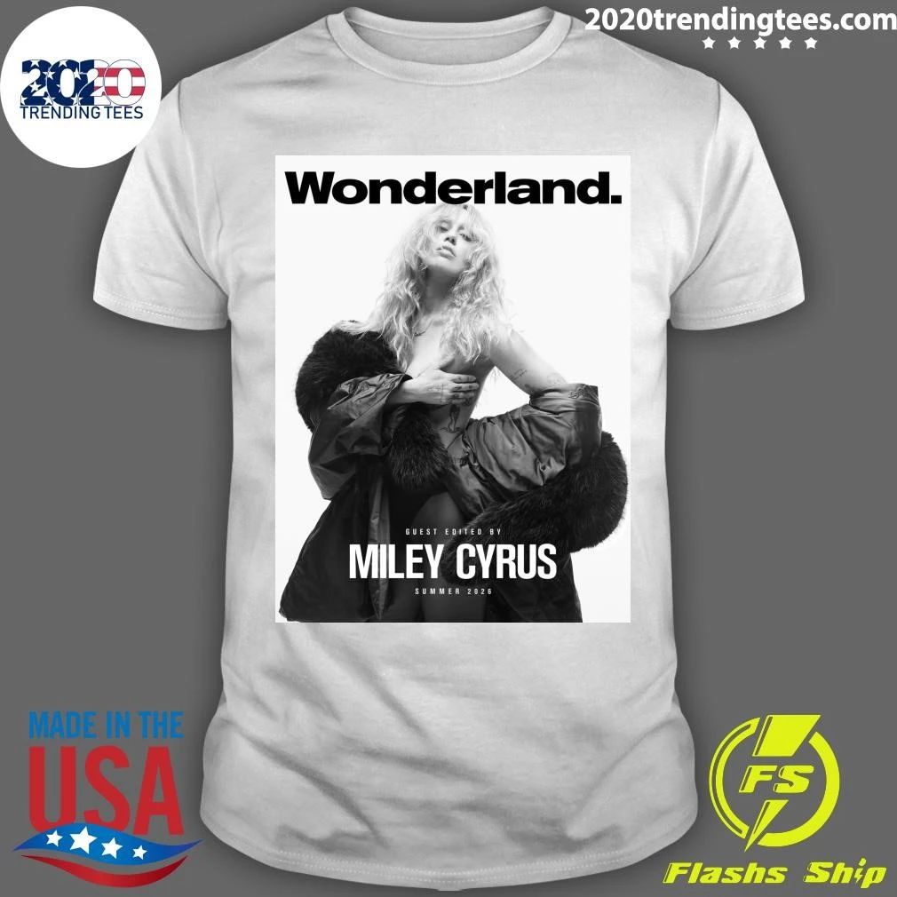 Miley Cyrus Graces The Cover Wonderland Magazine Shirt