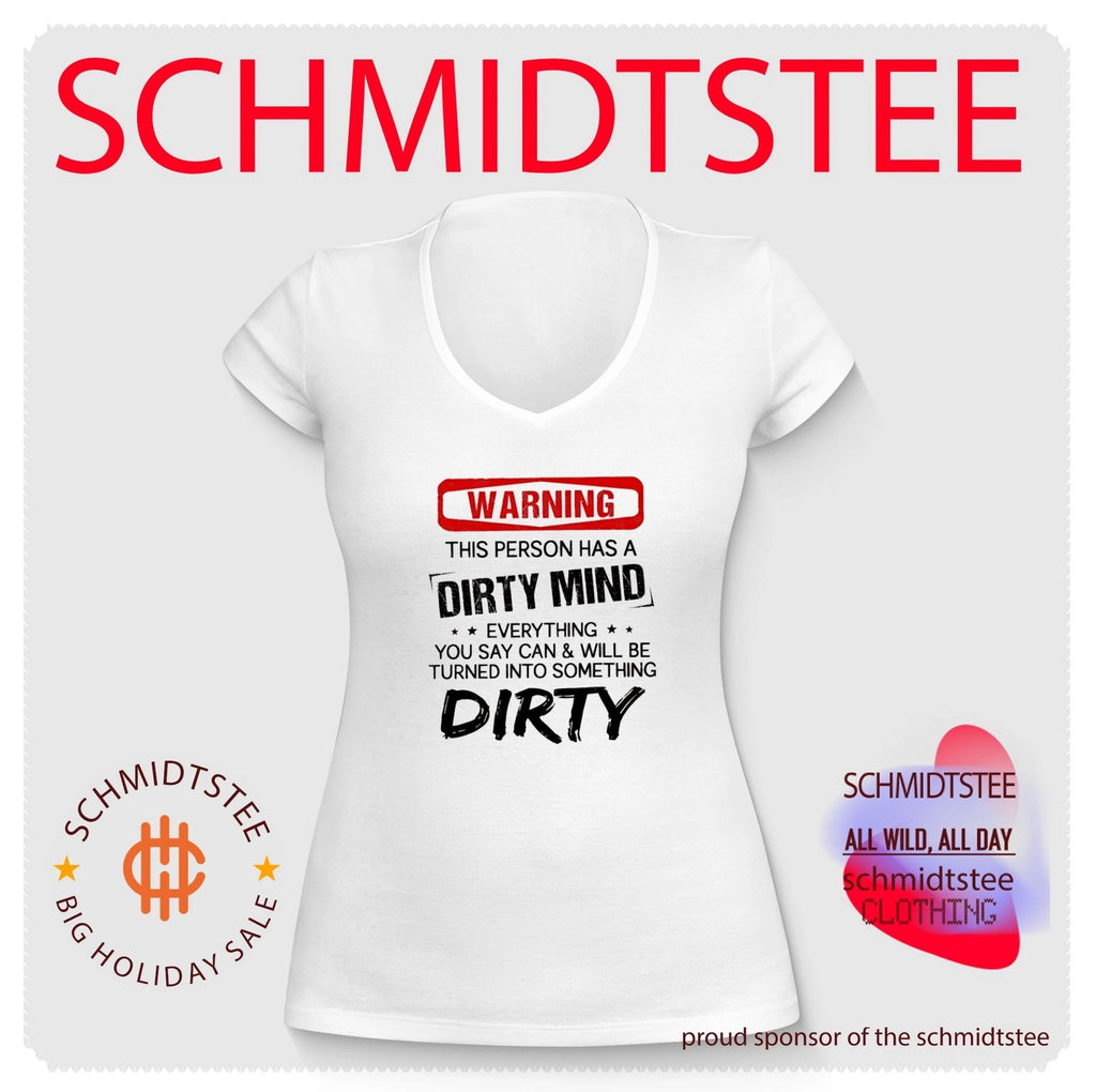 Warning this person has a dirty mind everything you say can and will be shirt