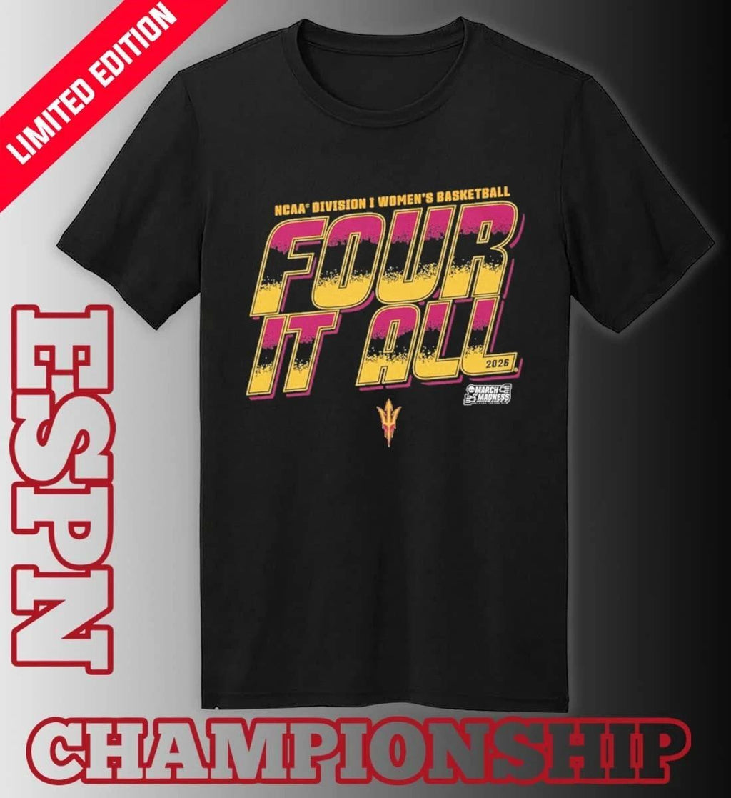 Arizona State Women’s Basketball Four It All 2026 March Madness Shirt