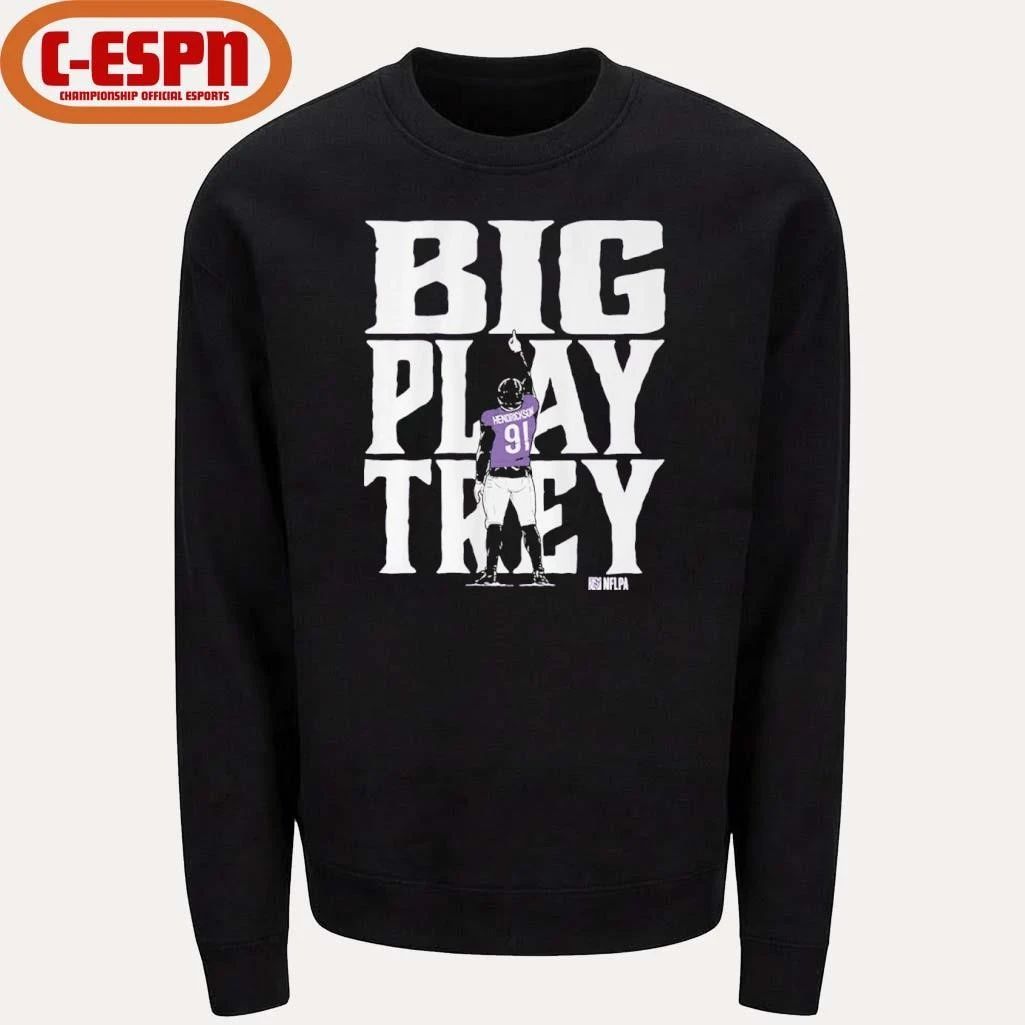 Trey Hendrickson Big Play Trey Baltimore Shirt