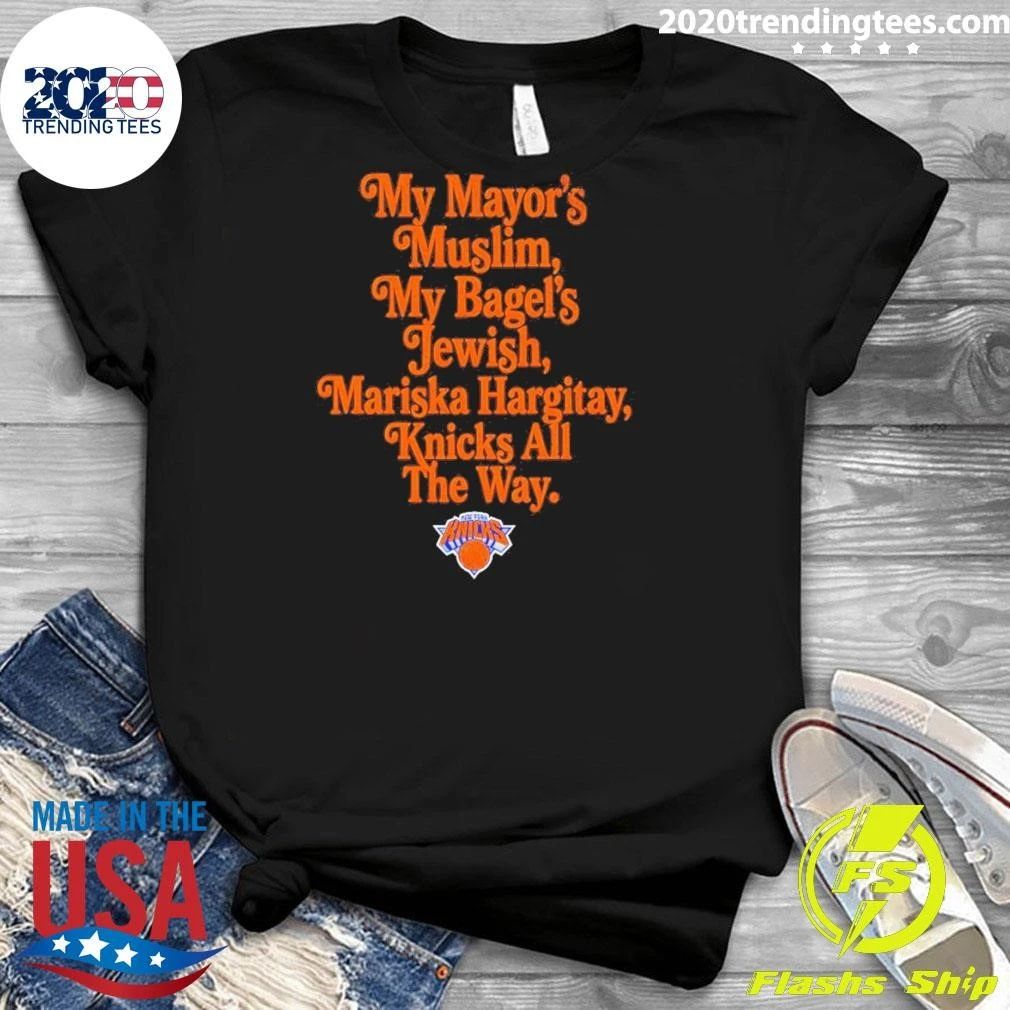 My Mayor’s Muslim My Bagel’s Jewish Mariska Hargitay Knicks All The Way NY Knicks NBA Champions 2026 Shirt