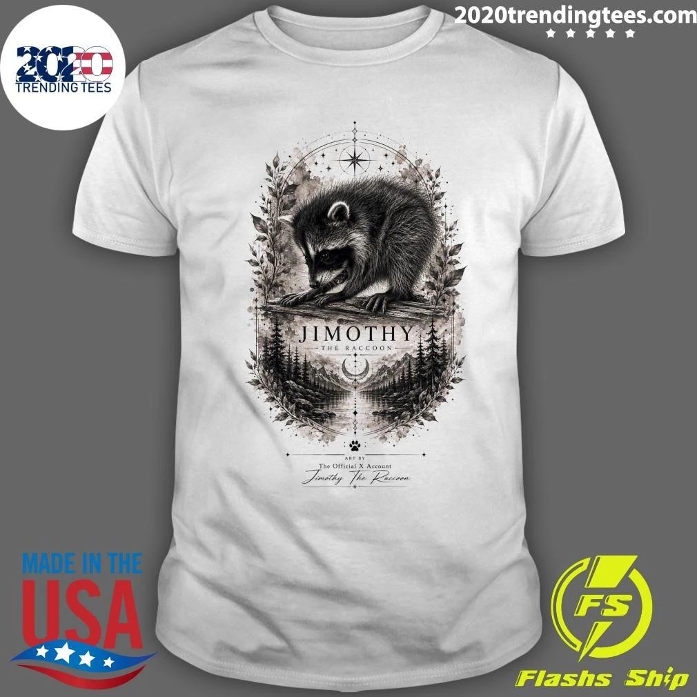 Jimothy The Raccoon Art By The Official x Account Jimothy The Raccoon Shirt