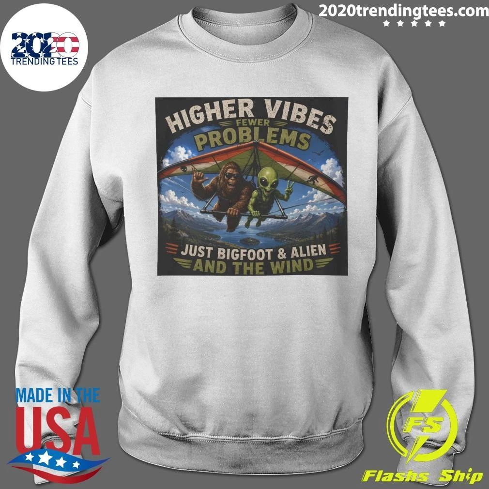 Bigfoot & Alien Hang Gliding Higher Vibes Never Problems Just Bigfoot And Alien And The Wind Shirt