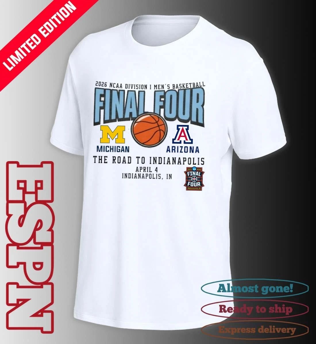 Michigan Wolverines Vs Arizona Wildcats 2026 NCAA DI Men’s Basketball Tournament March Madness Final 4 T-Shirt