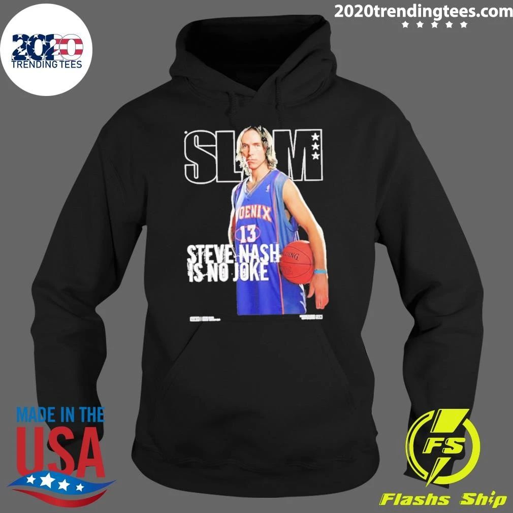 Steve Nash Is No Joke Slam Shirt
