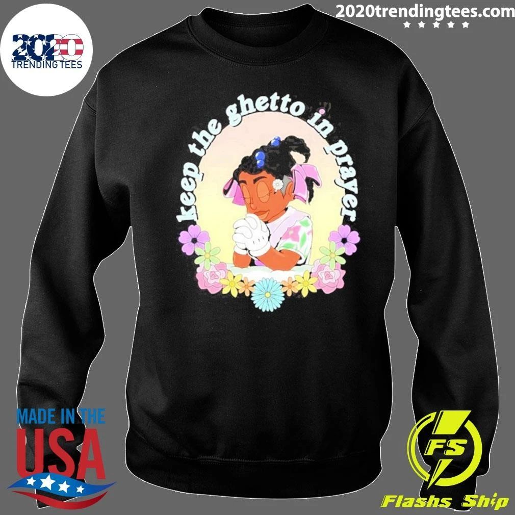 Keep The Ghetto In Prayer Faith Inspirational Shirt