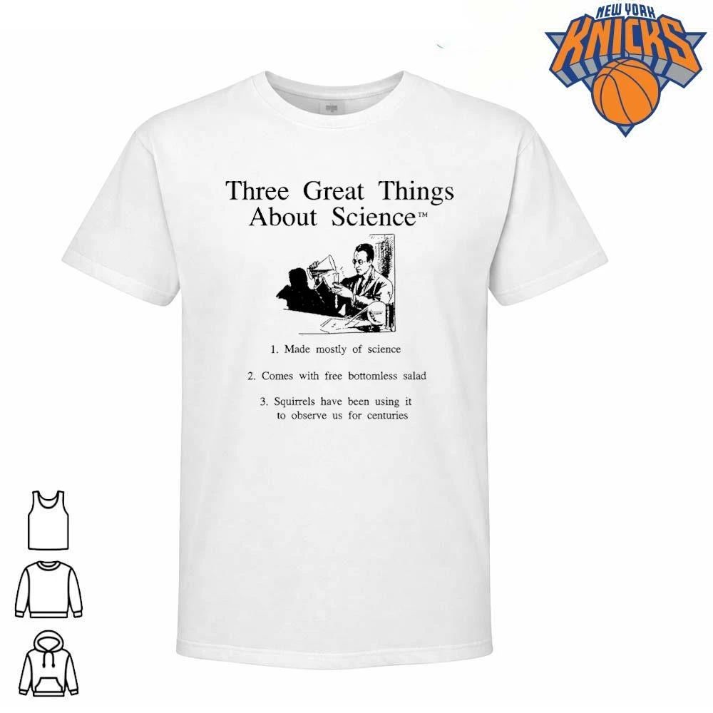 Three Great Things About Science Funny Meme Shirt