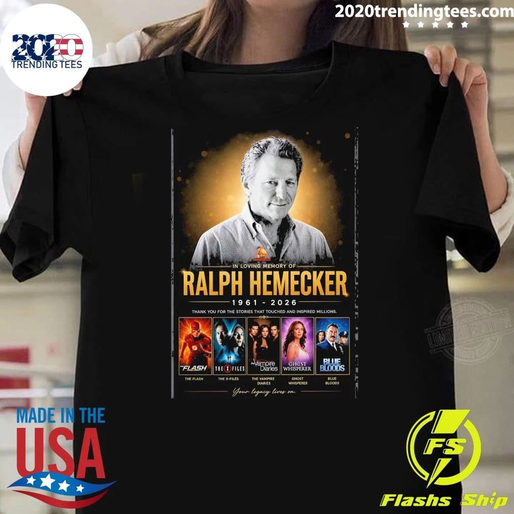 We Remember The Incredible Legacy Of Ralph W. Hemecker, Who Has Passed Away At The Age Of 65 Shirt