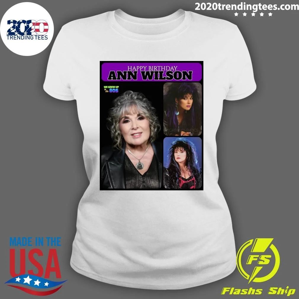 Happy Birthday Ann Wilson Shirt