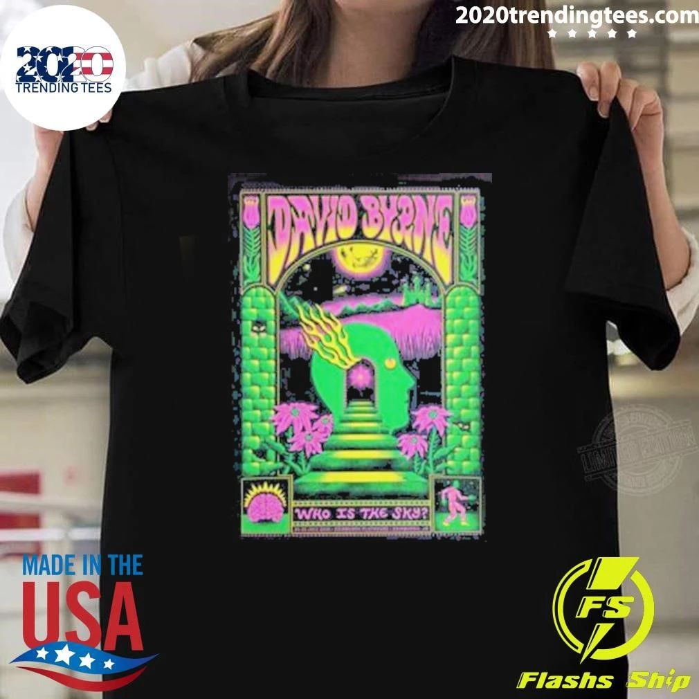 David Byrne Edinburgh UK Play House Who Is The Sky World Tour July 22th 2026 Shirt
