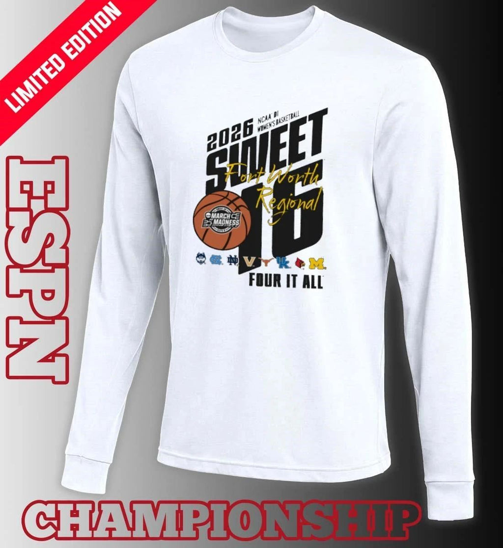 Fort Worth 2026 NCAA DI Women’s Basketball Regional Sweet Sixteen Shirt