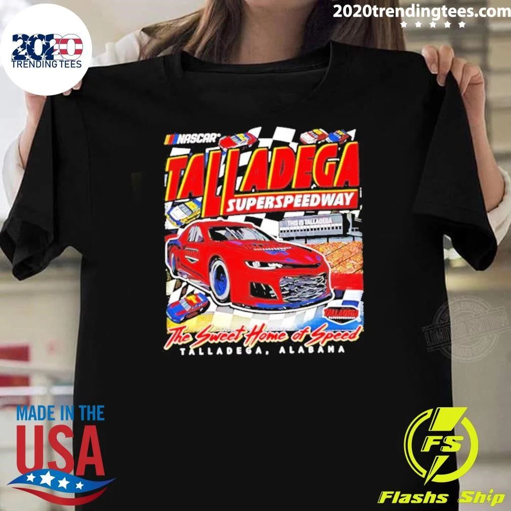 Talladega Superspeedway The Sweet Home Of Speed Nascar Shirt
