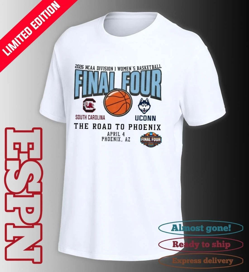 Uconn Huskies Vs South Carolina Gamecocks 2026 NCAA DI Women’s Basketball Tournament March Madness Final 4 T-Shirt