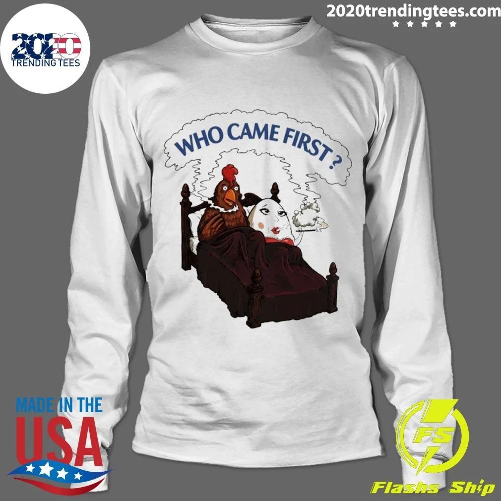 Who Came First Chicken Vs Egg Smoking Funny Adult Meme Shirt