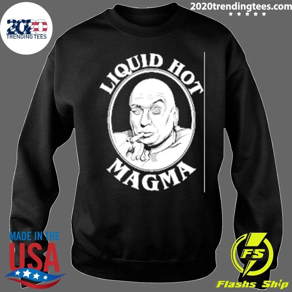 Dr Evil’s Liquid Hot Magma Shirt