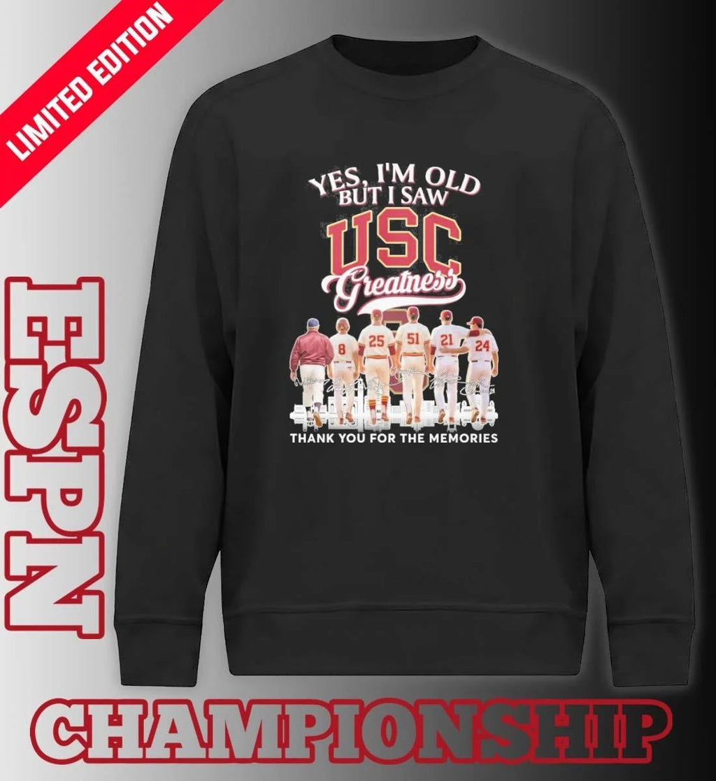 Yes, I’m Old But I Saw USC Trojans Baseball Greatness T-shirt