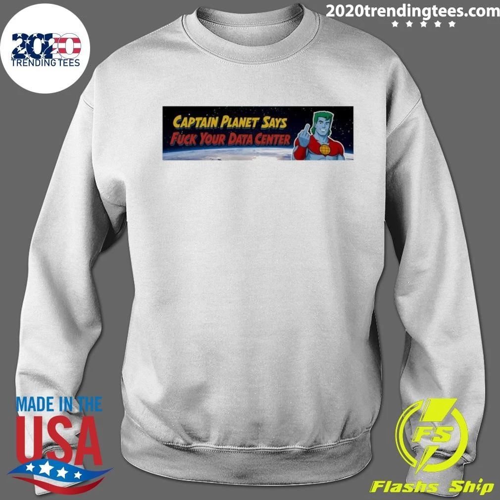 Captain Planet Middle Finger Says Fuck Your Data Center Shirt
