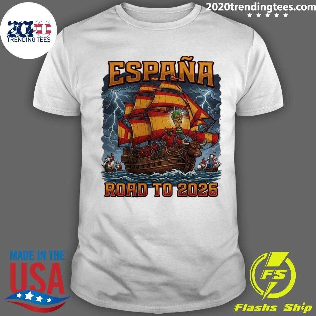 España Soccer Fan Ship Road to 2026 Football Supporter Tee Shirt
