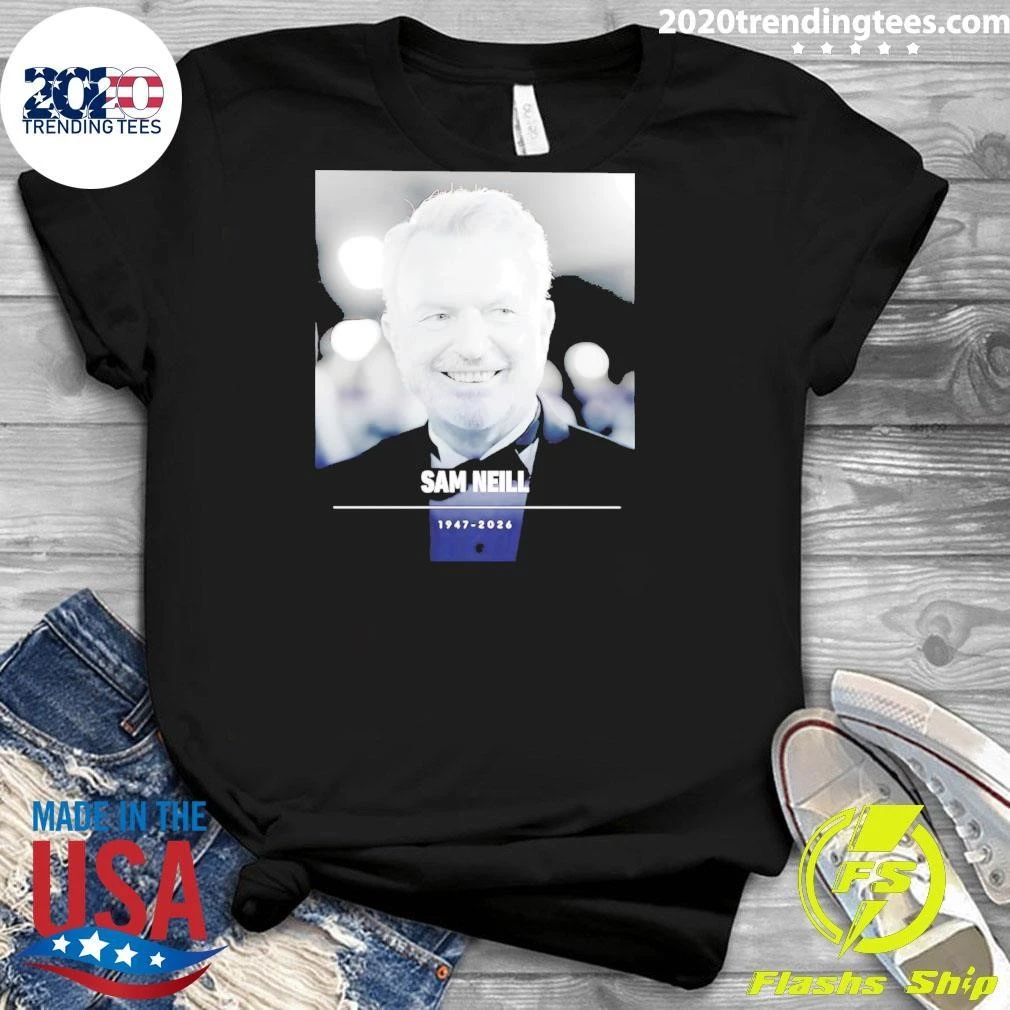 Sam Neill 1947-2026 Memorial Tribute Actor Shirt