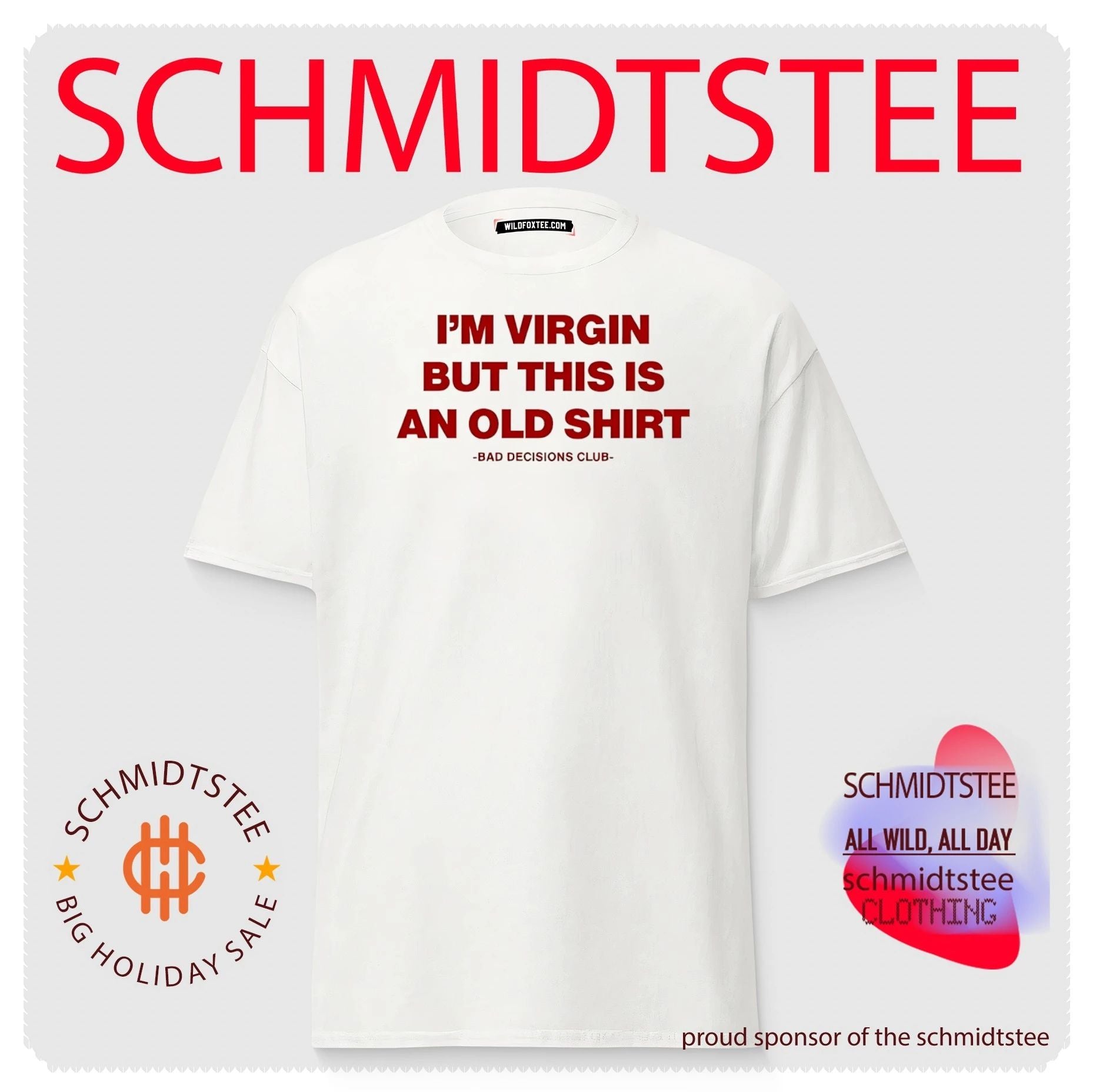 I’m virgin but this an old shirt bad decisions club text shirt