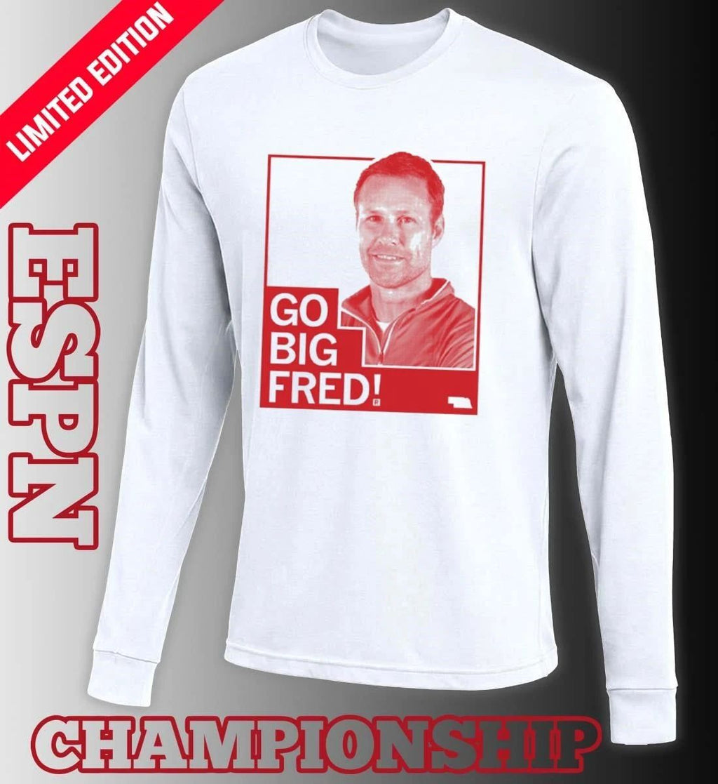 Fred Hoiberg Go Big Fred shirt