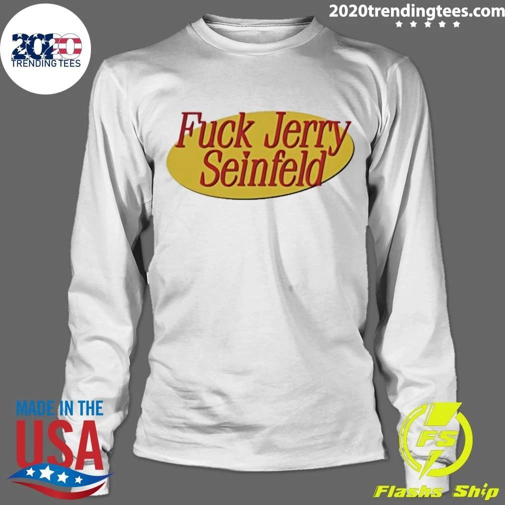 Fuck Jerry Seinfeld Shirt
