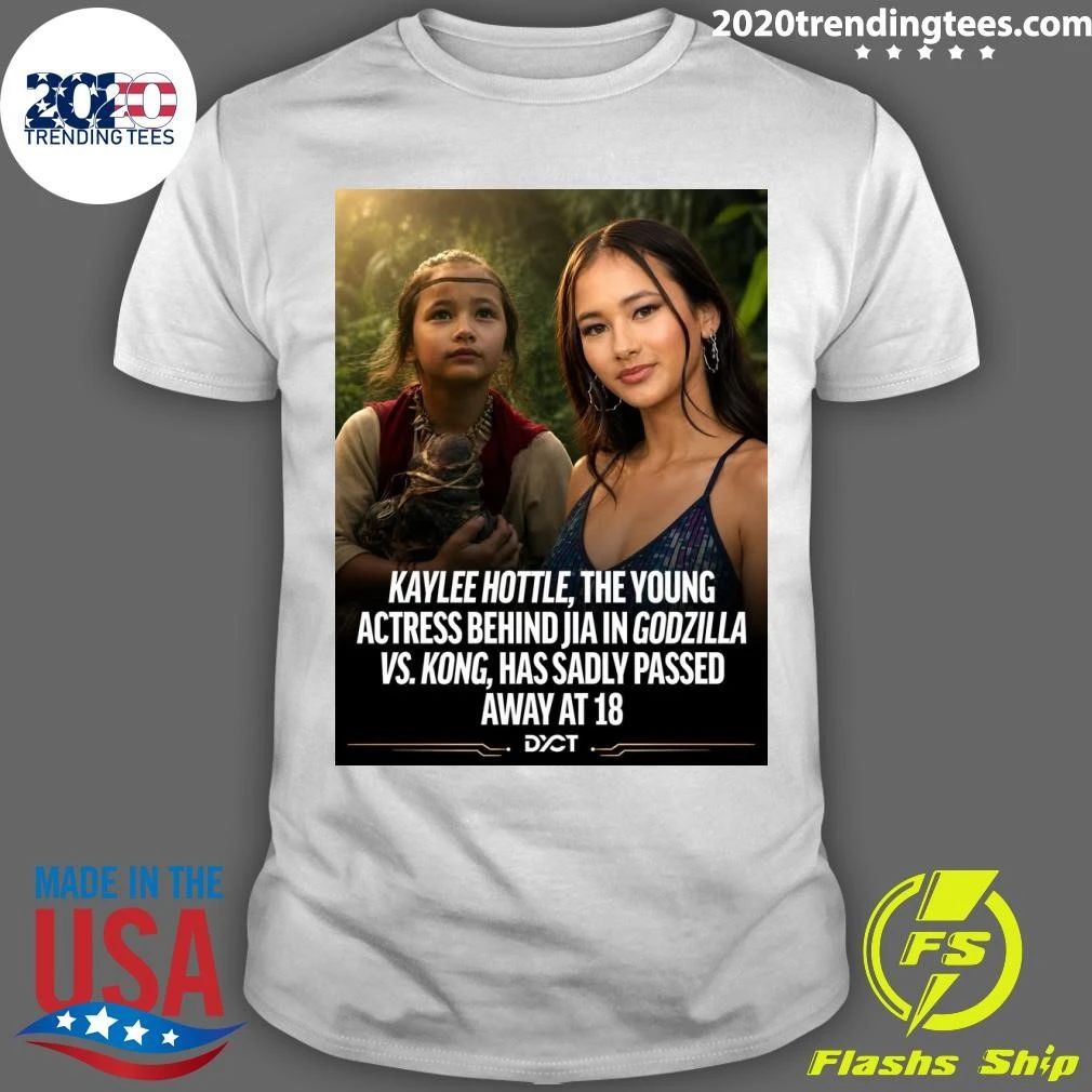 Kaylee Hottle, The Young Actress Behind Jia In Godzilla Vs. Kong, Has Sadly Passed Away At 18 Shirt