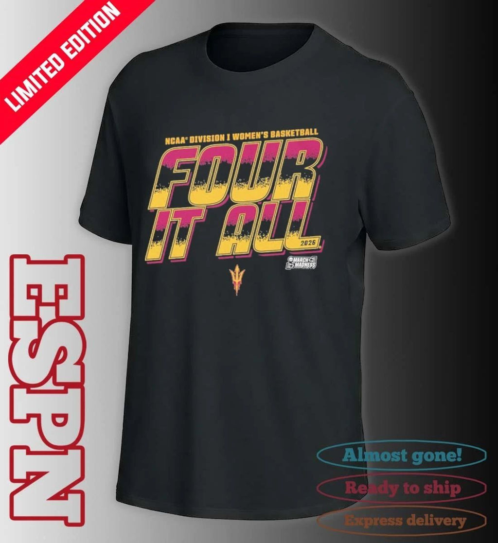 Arizona State Women’s Basketball Four It All 2026 March Madness Shirt